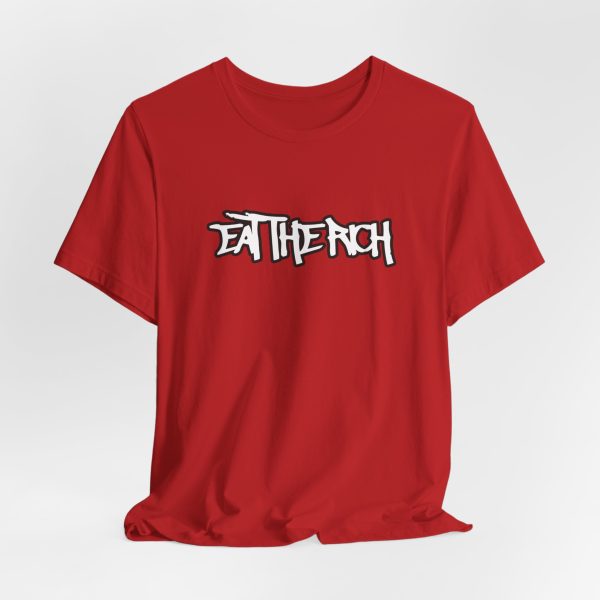 Eat The Rich - No Fear Style - Light Lettering Unisex Graphic T-Shirt