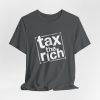 Tax The Rich T-Shirt - Distressed Stamp Style - Light Lettering Unisex Graphic T-Shirt