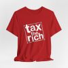 Tax The Rich T-Shirt - Distressed Stamp Style - Light Lettering Unisex Graphic T-Shirt