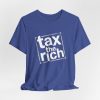 Tax The Rich T-Shirt - Distressed Stamp Style - Light Lettering Unisex Graphic T-Shirt