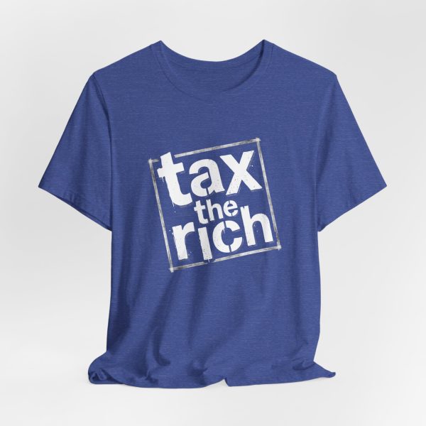 Tax The Rich T-Shirt - Distressed Stamp Style - Light Lettering Unisex Graphic T-Shirt