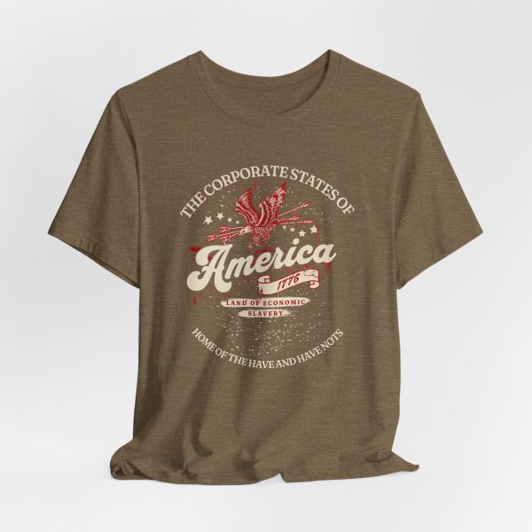 6269025647481026604_2048-1.jpeg The Corporate States of America - Land of the Have and Have Nots Style - Light Lettering Unisex Graphic T-Shirt