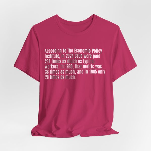 9115445502518297593_2048.jpeg CEO Pay 2016 to 2024 Statistic - Light Lettering Unisex Statement T-Shirt